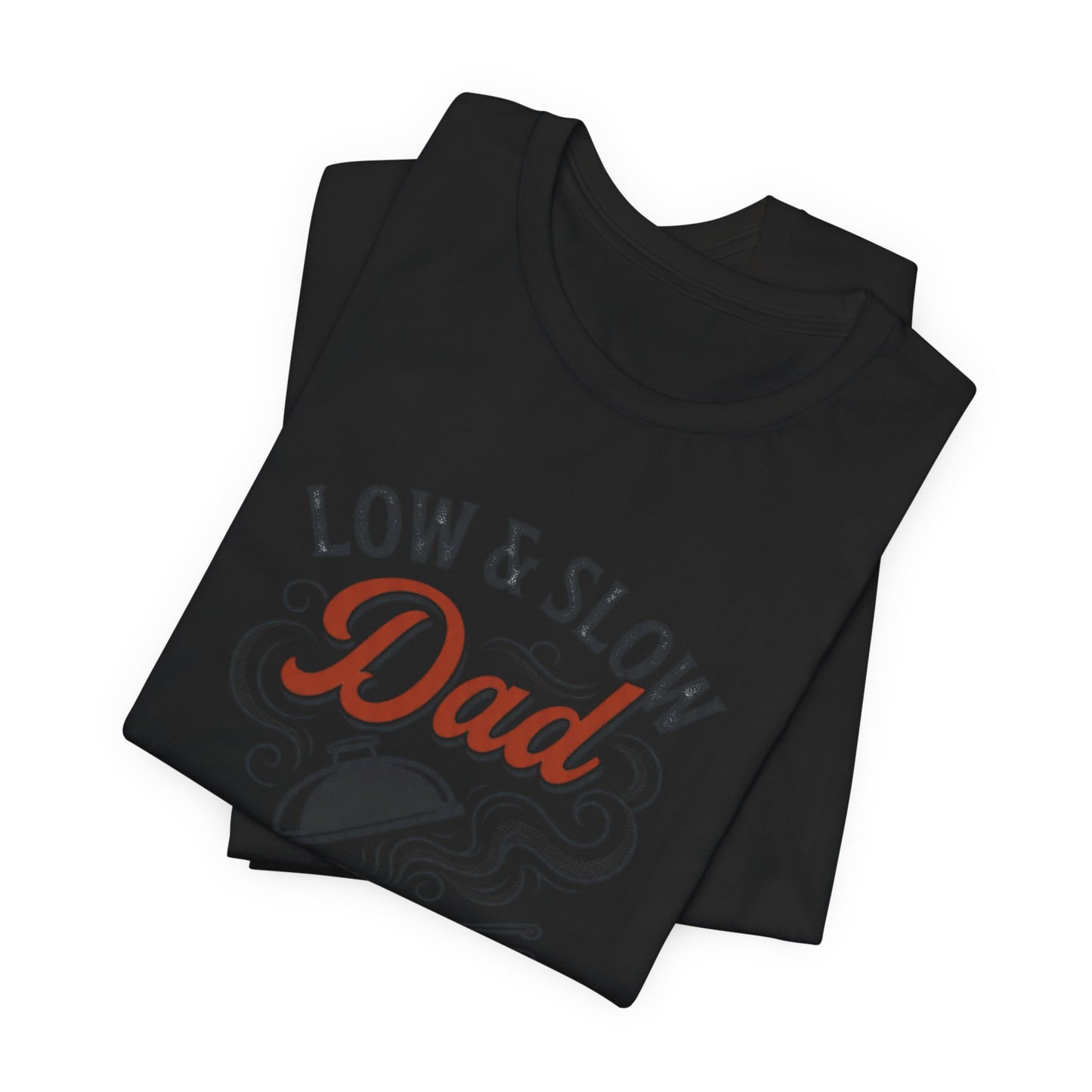 Low & Slow Dad Grill Tee | Backyard Pitmaster, Father's Day BBQ