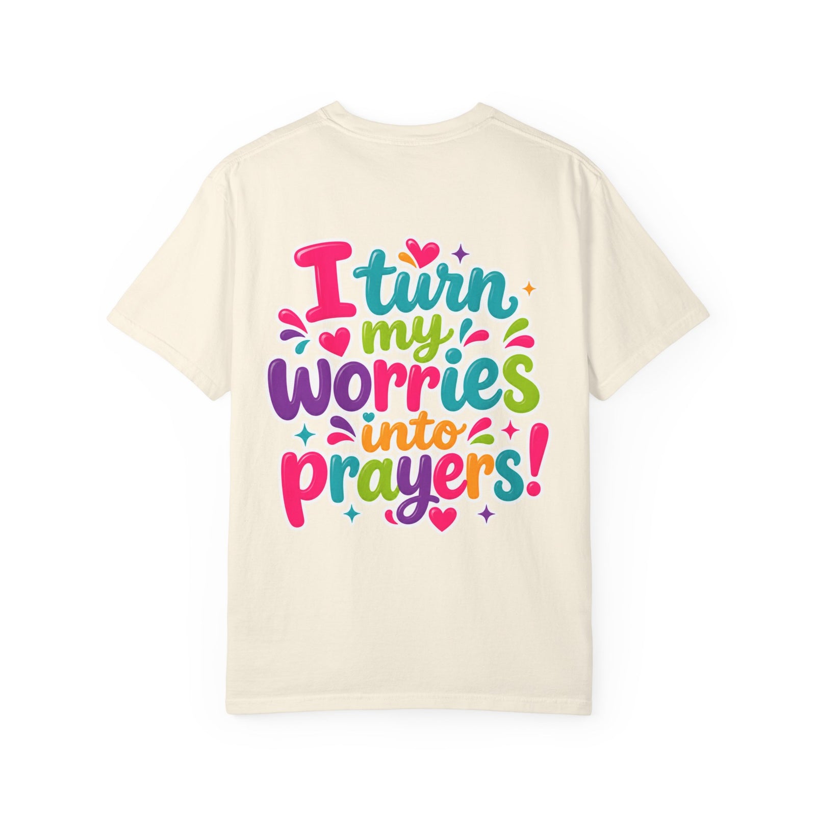 T-Shirt — “I Turn My Worries Into Prayers” Colorful Inspirational Tee