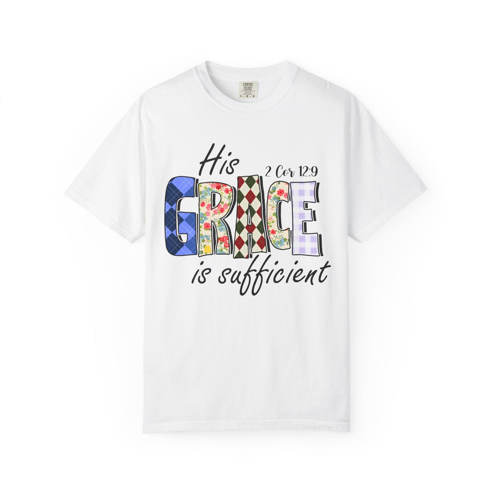 His Grace Is Sufficient T-Shirt — Christian Faith Graphic Tee