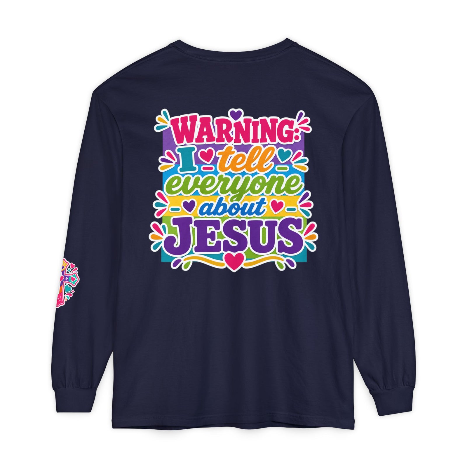 Christian Long Sleeve Tee — "Warning I Tell Everyone About Jesus" Colorful Faith Shirt