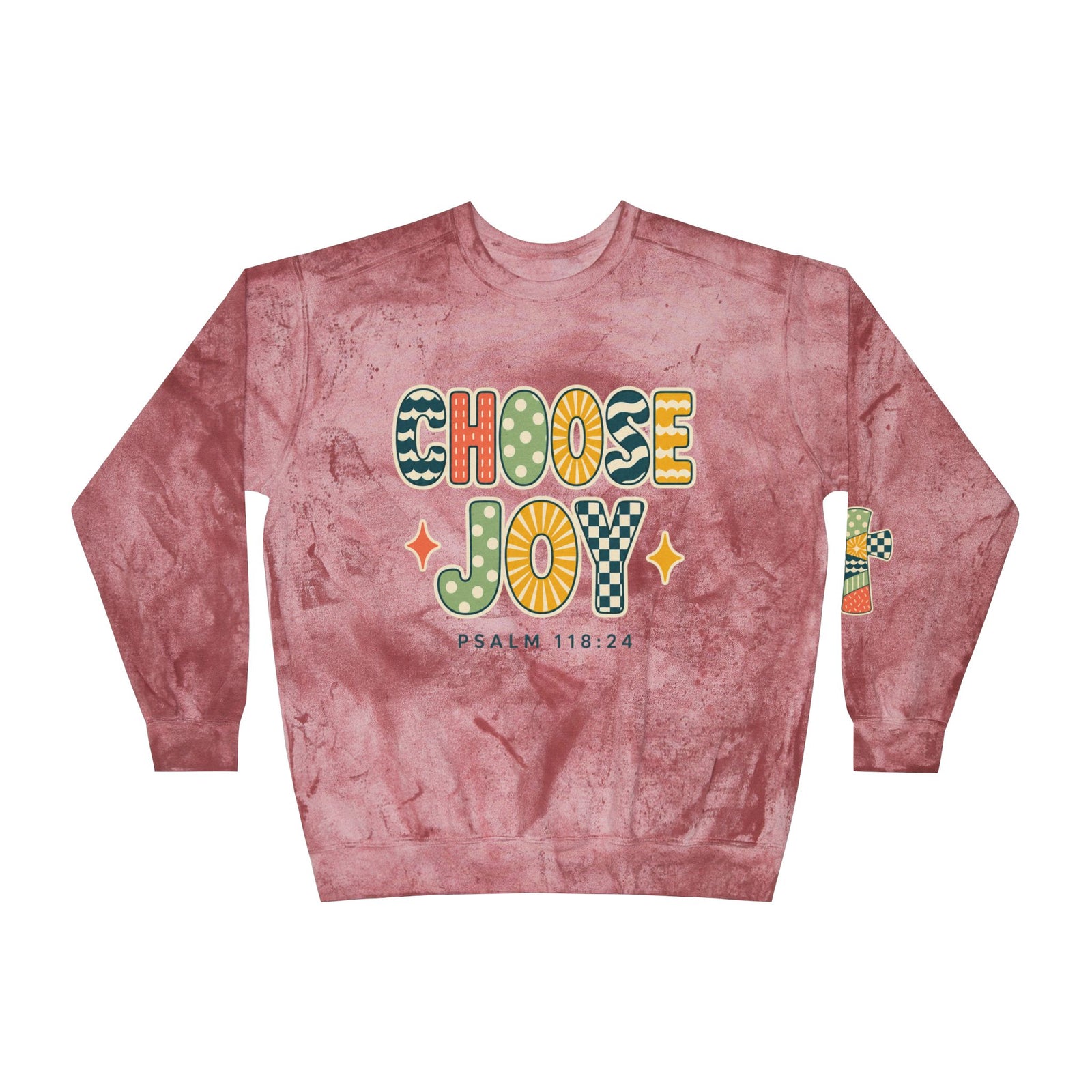 Choose Joy Crewneck Sweatshirt — Psalm 118:24 Tie-Dye Comfort