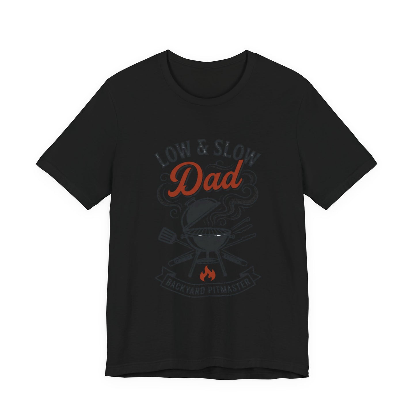 Low & Slow Dad Grill Tee | Backyard Pitmaster, Father's Day BBQ