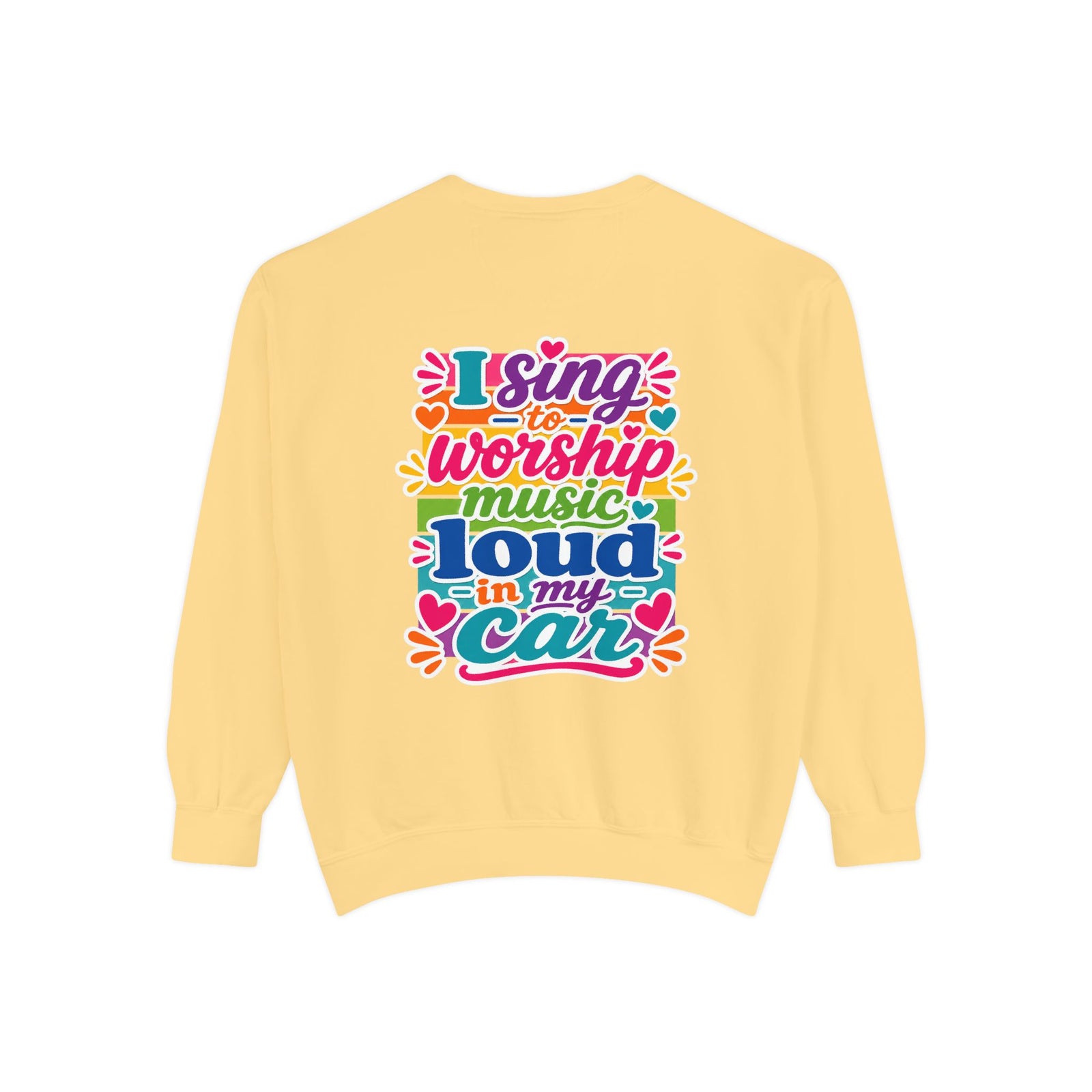 Worship Music Sweatshirt — "I Sing to Worship Music Loud in My Car" Crewneck