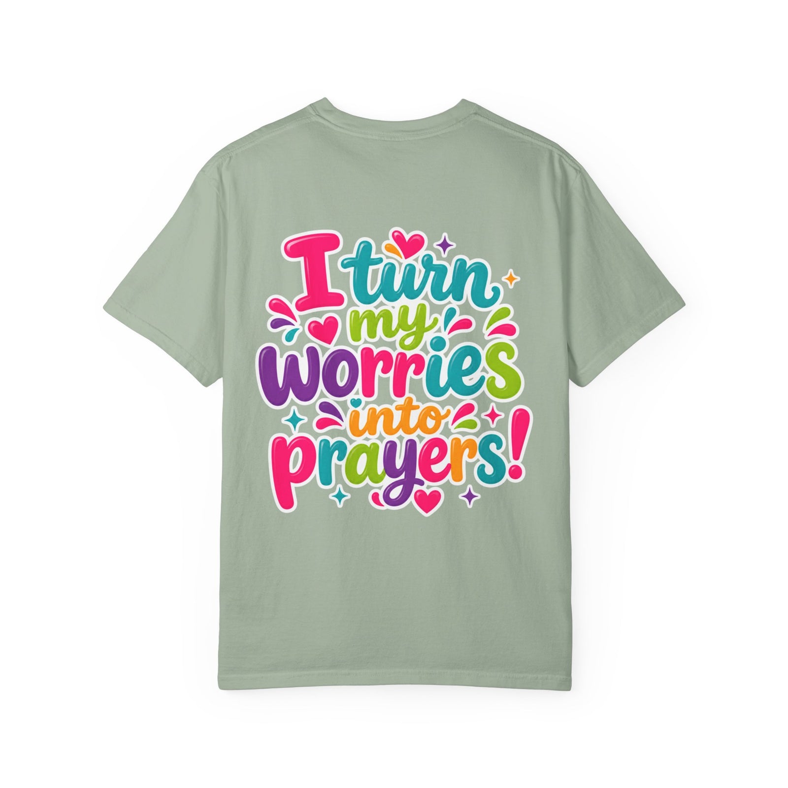 T-Shirt — “I Turn My Worries Into Prayers” Colorful Inspirational Tee