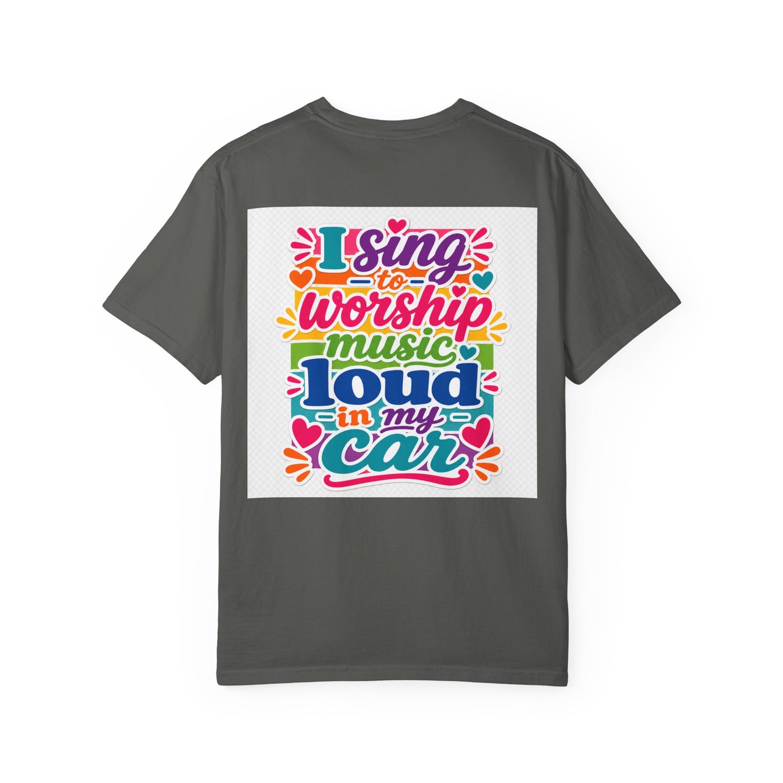 Worship Music T-Shirt — "I Sing to Worship Music Loud in My Car" Graphic Tee