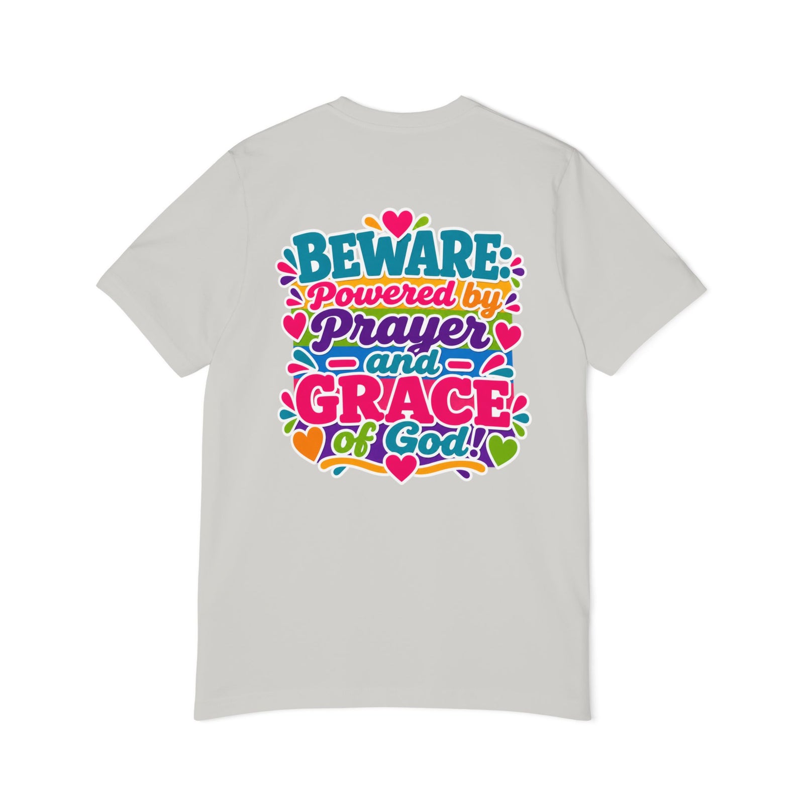 Christian Prayer & Grace T-Shirt — “Beware: Powered by Prayer and Grace of God”