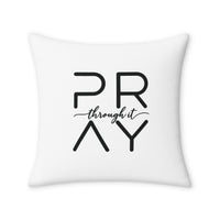 Load image into Gallery viewer, “Pray Through It” Accent Pillow Cover