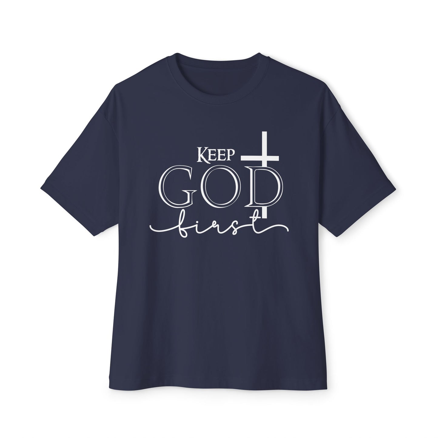 Keep God First Oversized Tee — Christian Faith Statement Shirt