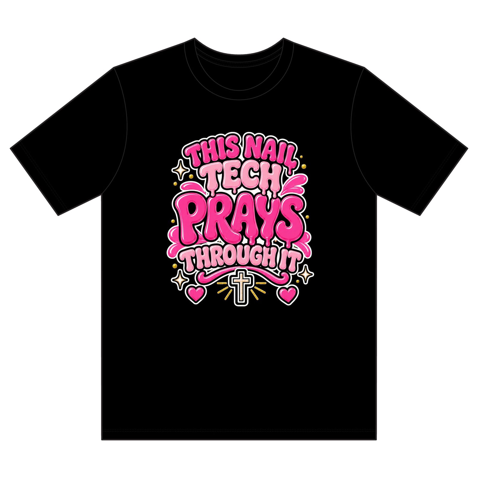 T-Shirt — "This Nail Tech Prays Through It" Pink Faith Nail Technician Tee