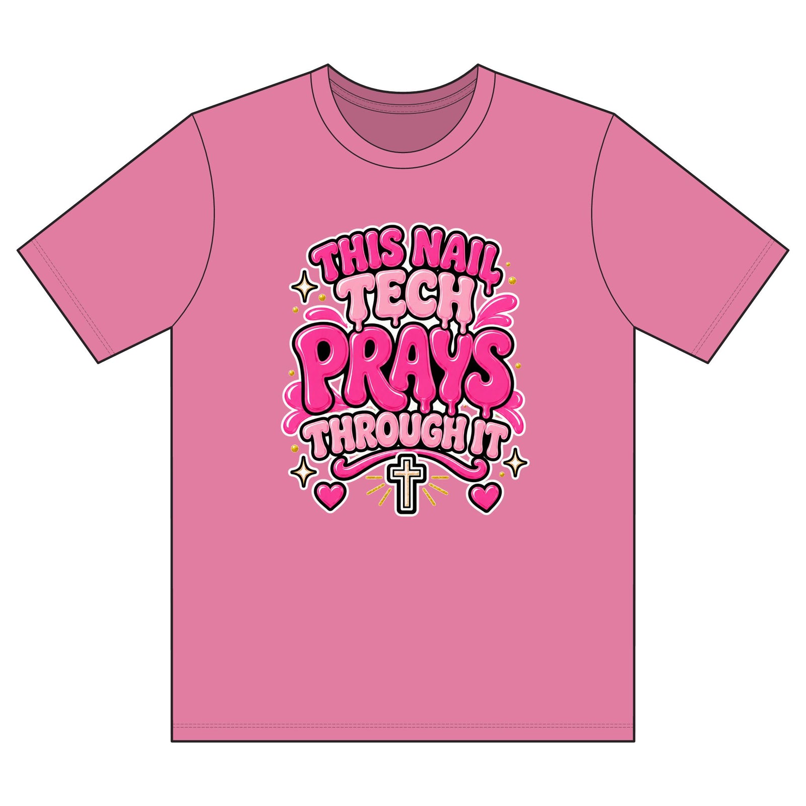 T-Shirt — "This Nail Tech Prays Through It" Pink Faith Nail Technician Tee