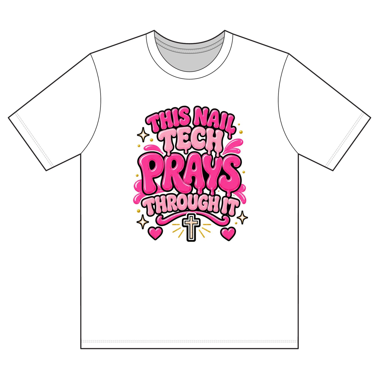 T-Shirt — "This Nail Tech Prays Through It" Pink Faith Nail Technician Tee