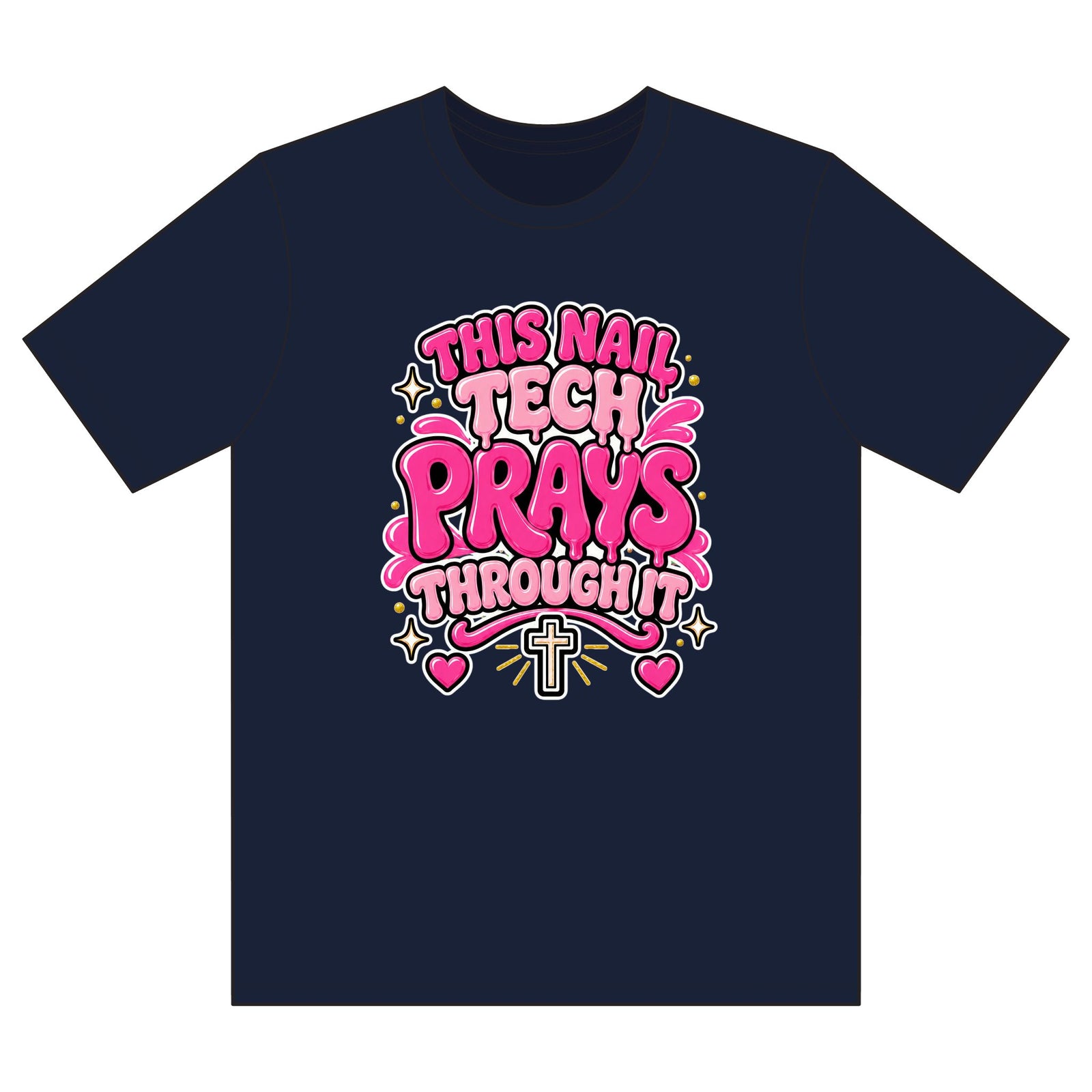 T-Shirt — "This Nail Tech Prays Through It" Pink Faith Nail Technician Tee