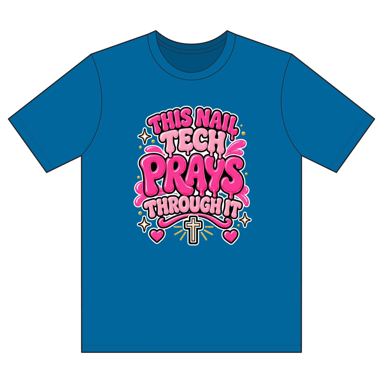 T-Shirt — "This Nail Tech Prays Through It" Pink Faith Nail Technician Tee