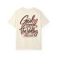Load image into Gallery viewer, "God Is With Me Even in the Valley" Tee