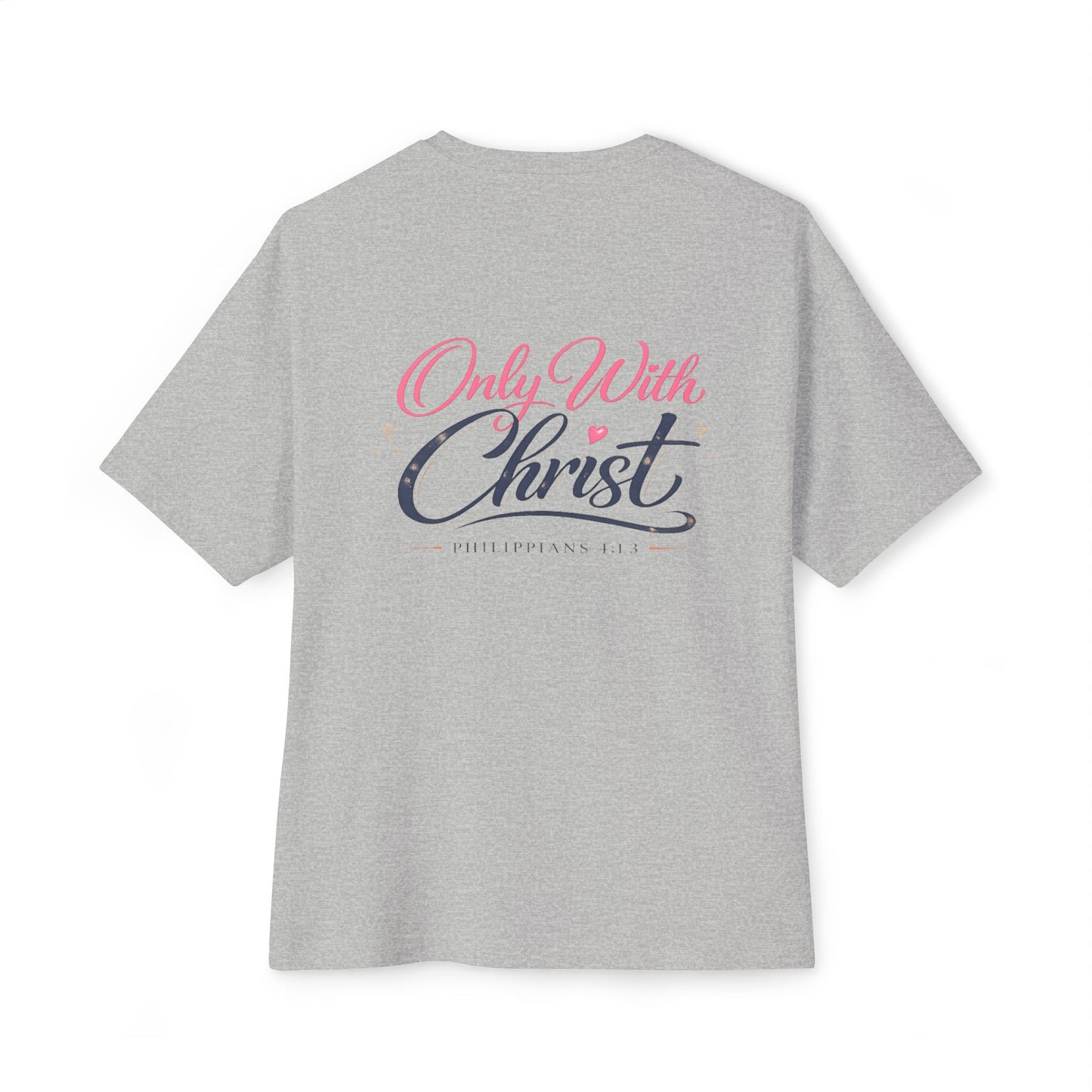 Faith Graphic Tee — "Only With Christ" Oversized Boxy T-Shirt