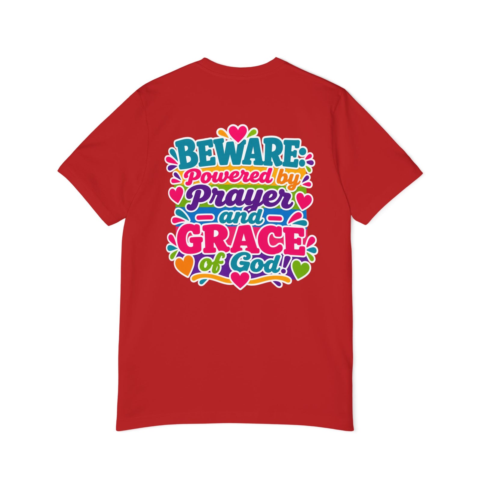 Christian Prayer & Grace T-Shirt — “Beware: Powered by Prayer and Grace of God”