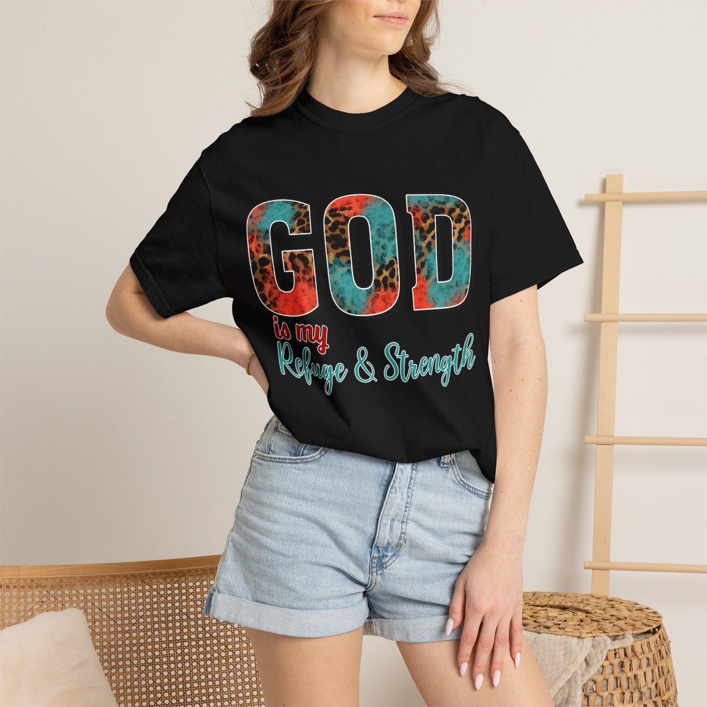 God Is My Refuge & Strength T-Shirt