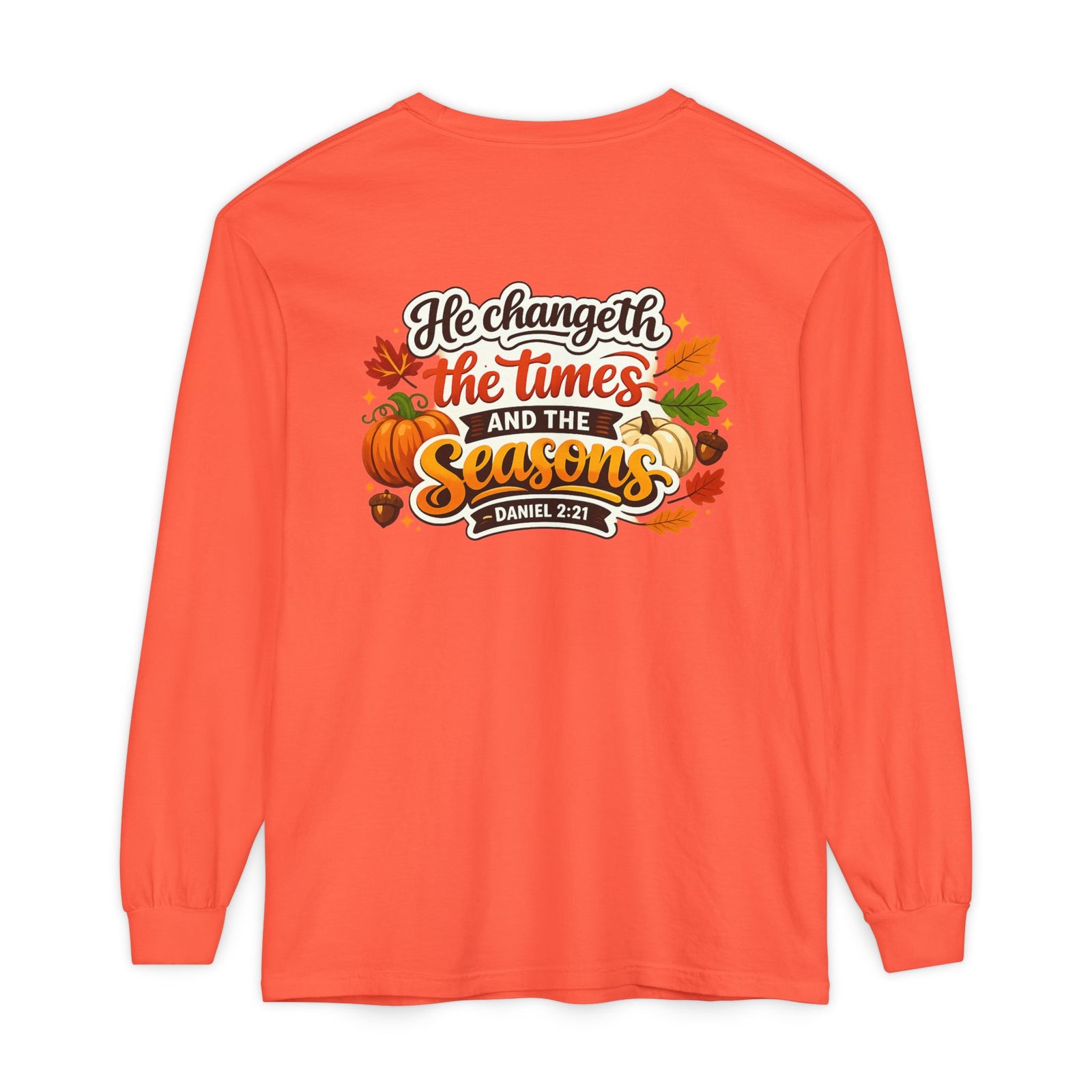 Long Sleeve T-Shirt — "He Changeth the Times and the Seasons" Autumn Scripture Tee