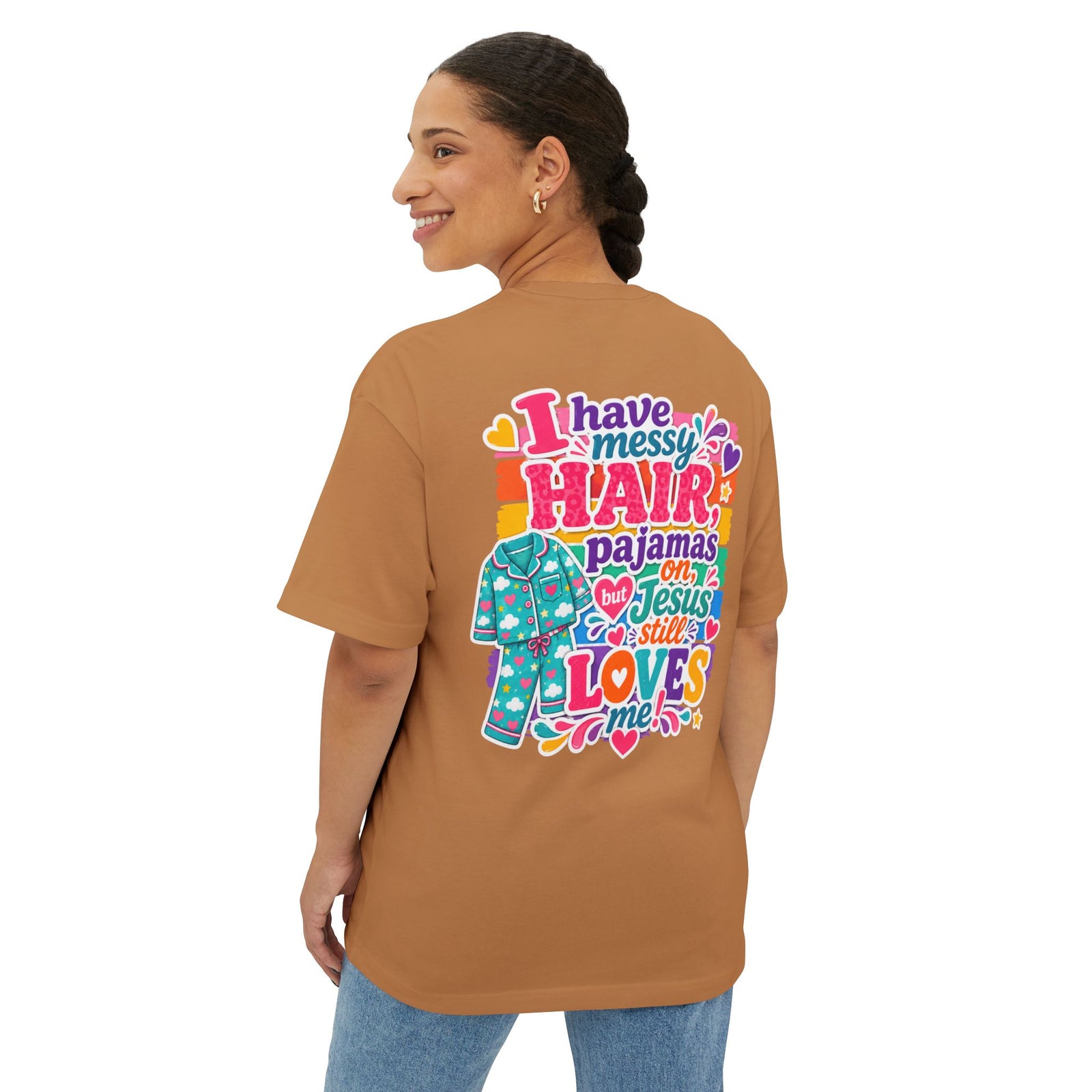Christian Tee — "I Have Messy Hair, Pajamas On, But Jesus Still Loves Me" Boxy T-Shirt