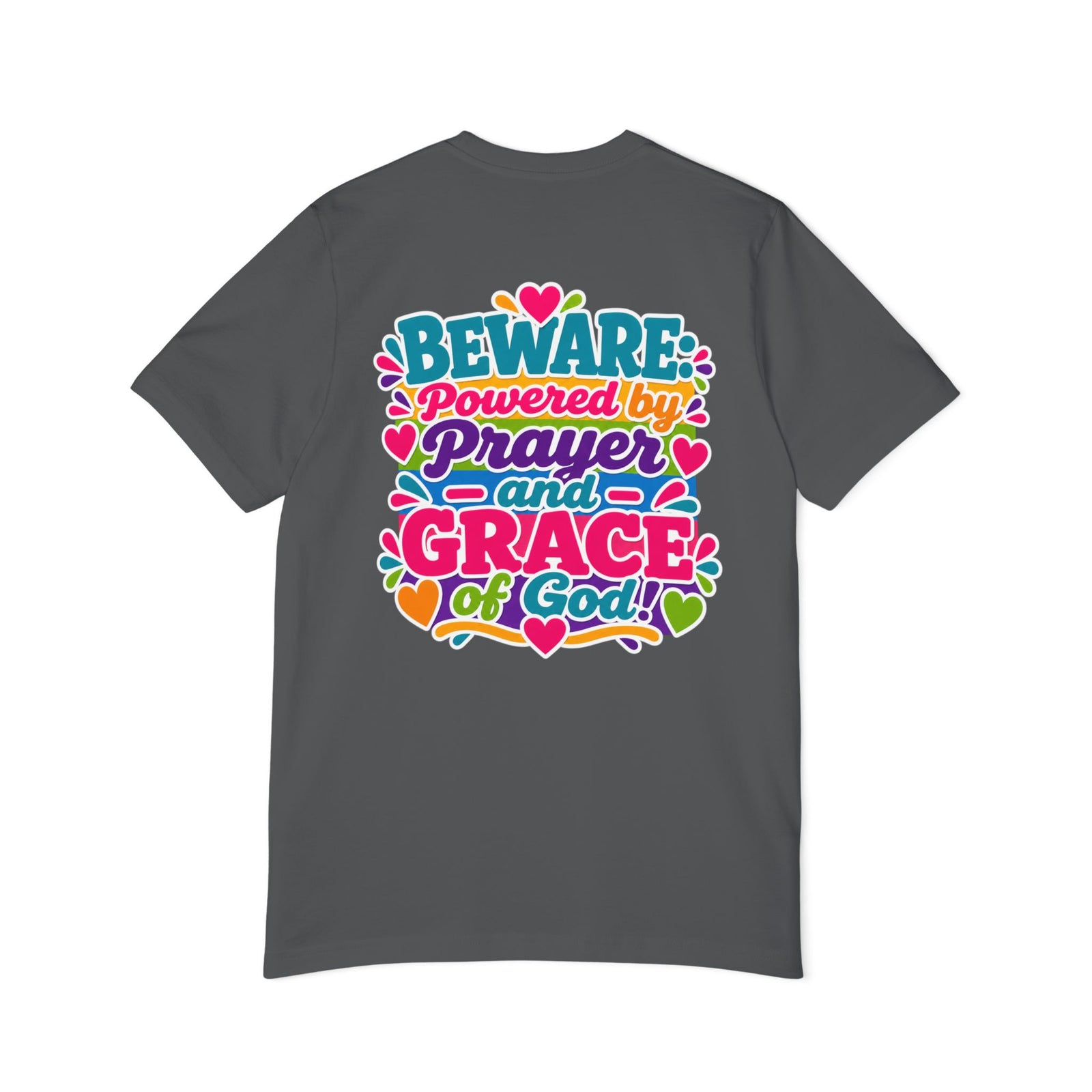 Christian Prayer & Grace T-Shirt — “Beware: Powered by Prayer and Grace of God”