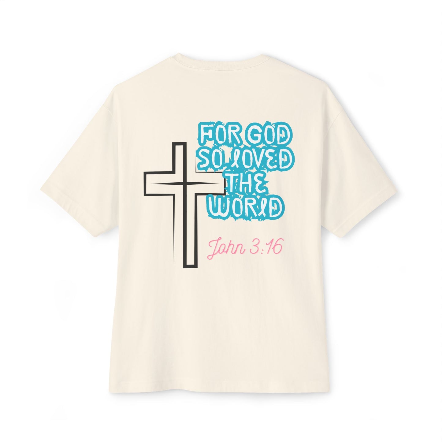 Christian Cross Tee — "For God So Loved the World" John 3:16 Oversized Shirt