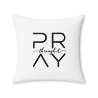 Load image into Gallery viewer, “Pray Through It” Accent Pillow Cover
