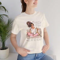 Load image into Gallery viewer, "They Are Not Allowed" Cute Chihuahua Tee