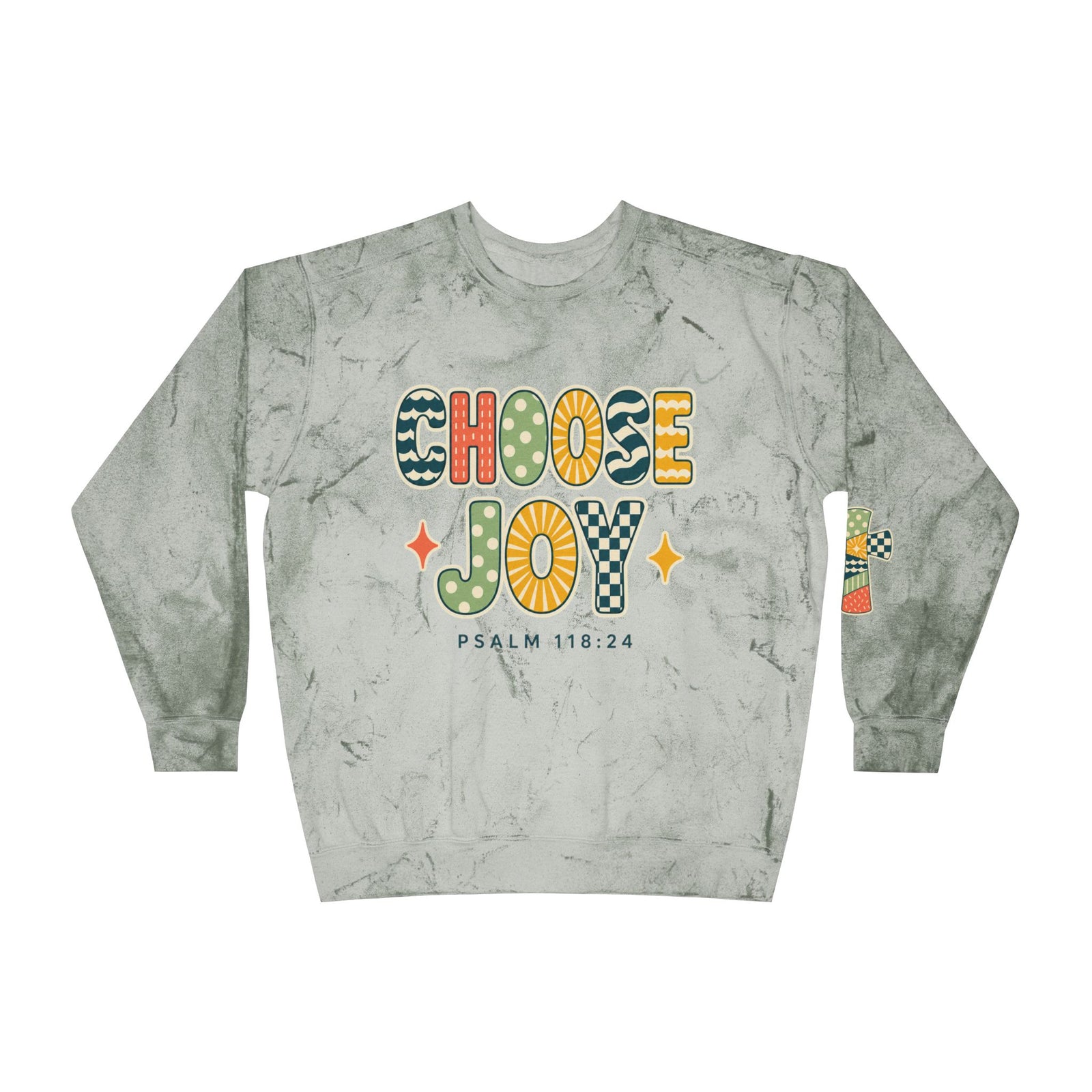 Choose Joy Crewneck Sweatshirt — Psalm 118:24 Tie-Dye Comfort