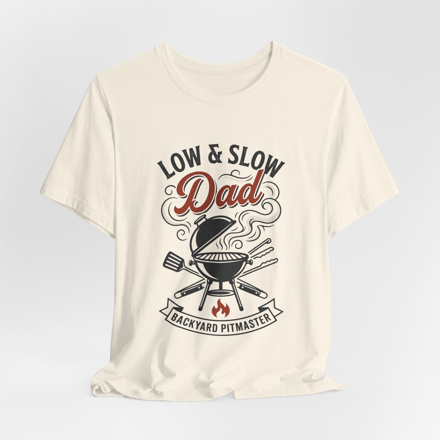 Low & Slow Dad Grill Tee | Backyard Pitmaster, Father's Day BBQ