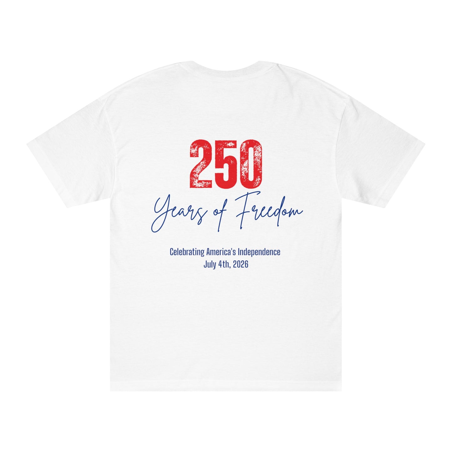 1776 250 Years of Freedom Tee — July 4th Independence Day T-Shirt