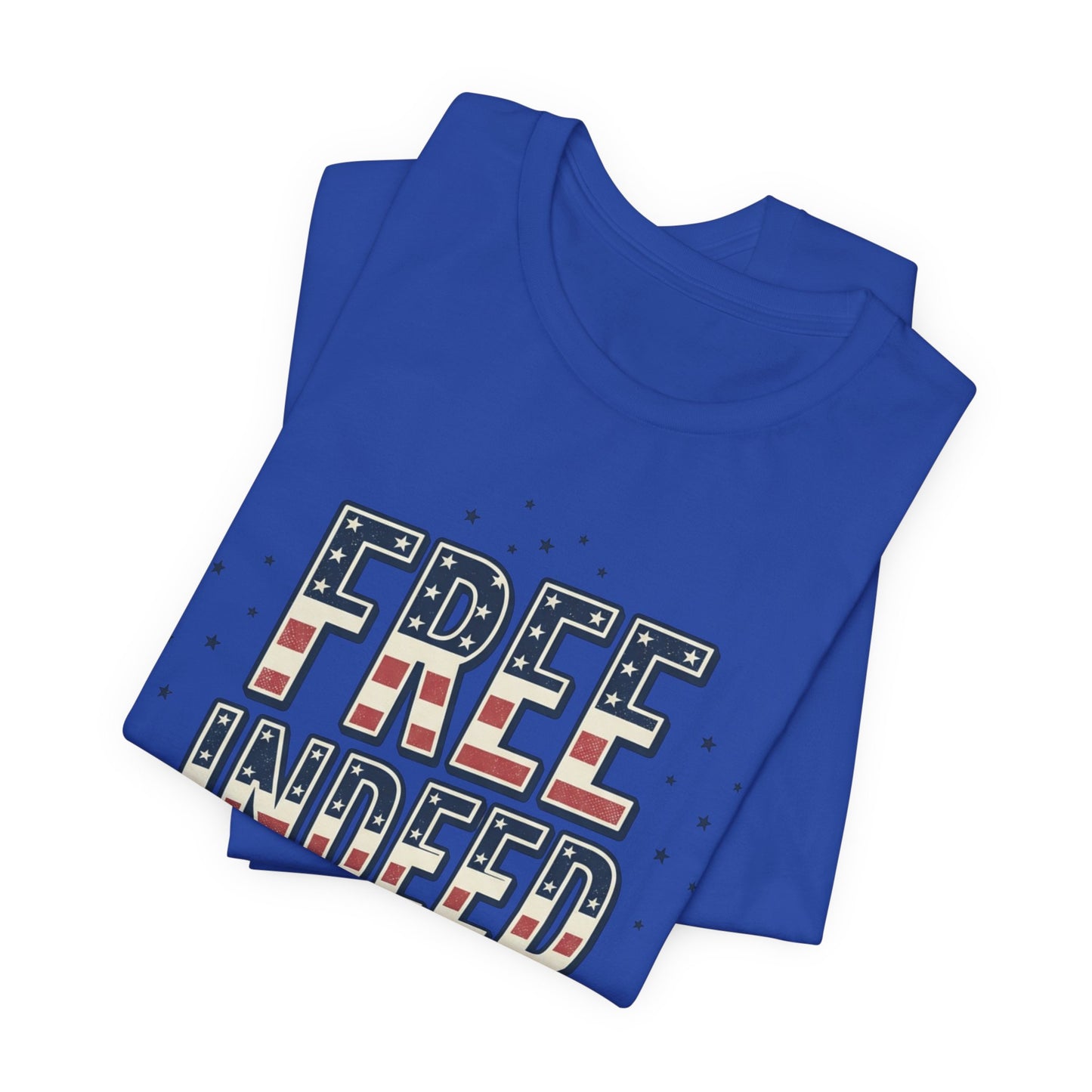 Free Indeed John 8:36 Tee | Faith & Freedom 4th of July