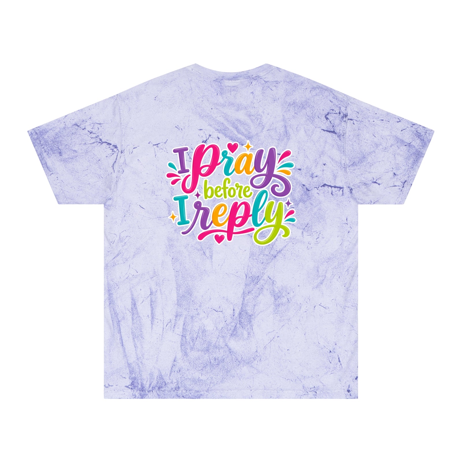Tie-Dye "I Pray Before I Reply" T-Shirt