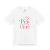Load image into Gallery viewer, "Pray for a Cure" Tee
