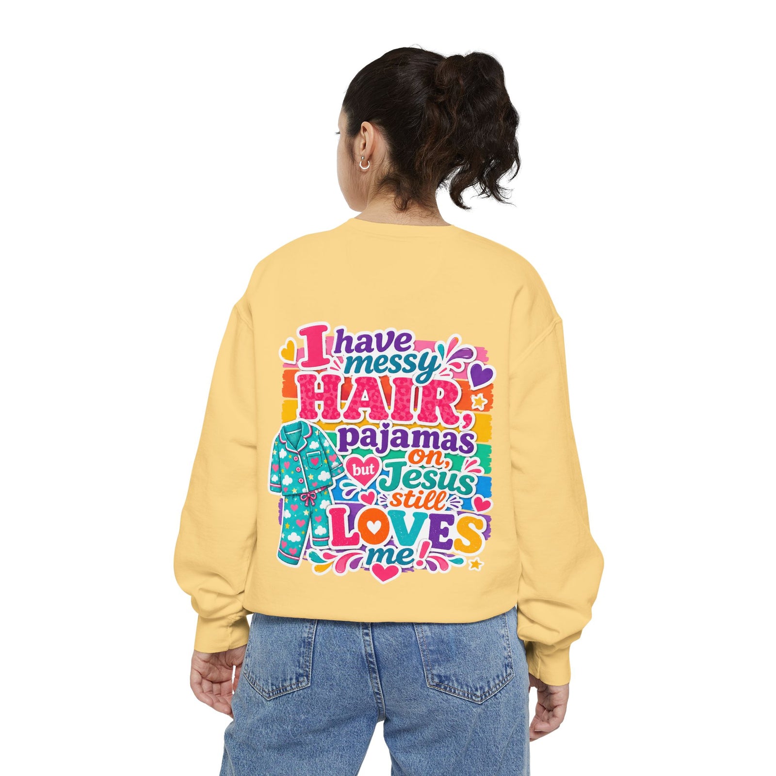 Christian Pajama Sweatshirt — "I Have Messy Hair, Pajamas On, Jesus Still Loves Me" Cozy Crewneck