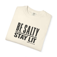 Load image into Gallery viewer, Be Salty Stay Lit T-Shirt