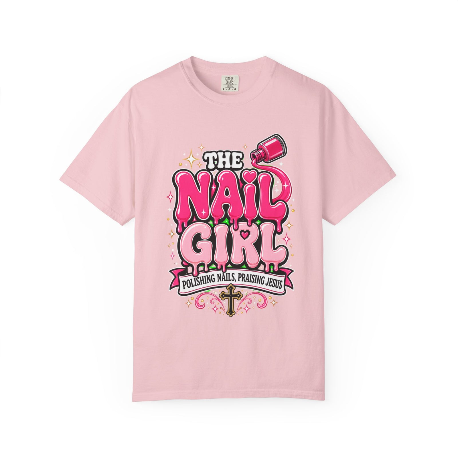 The Nail Girl T-Shirt — Polishing Nails, Praising Jesus Graphic Tee