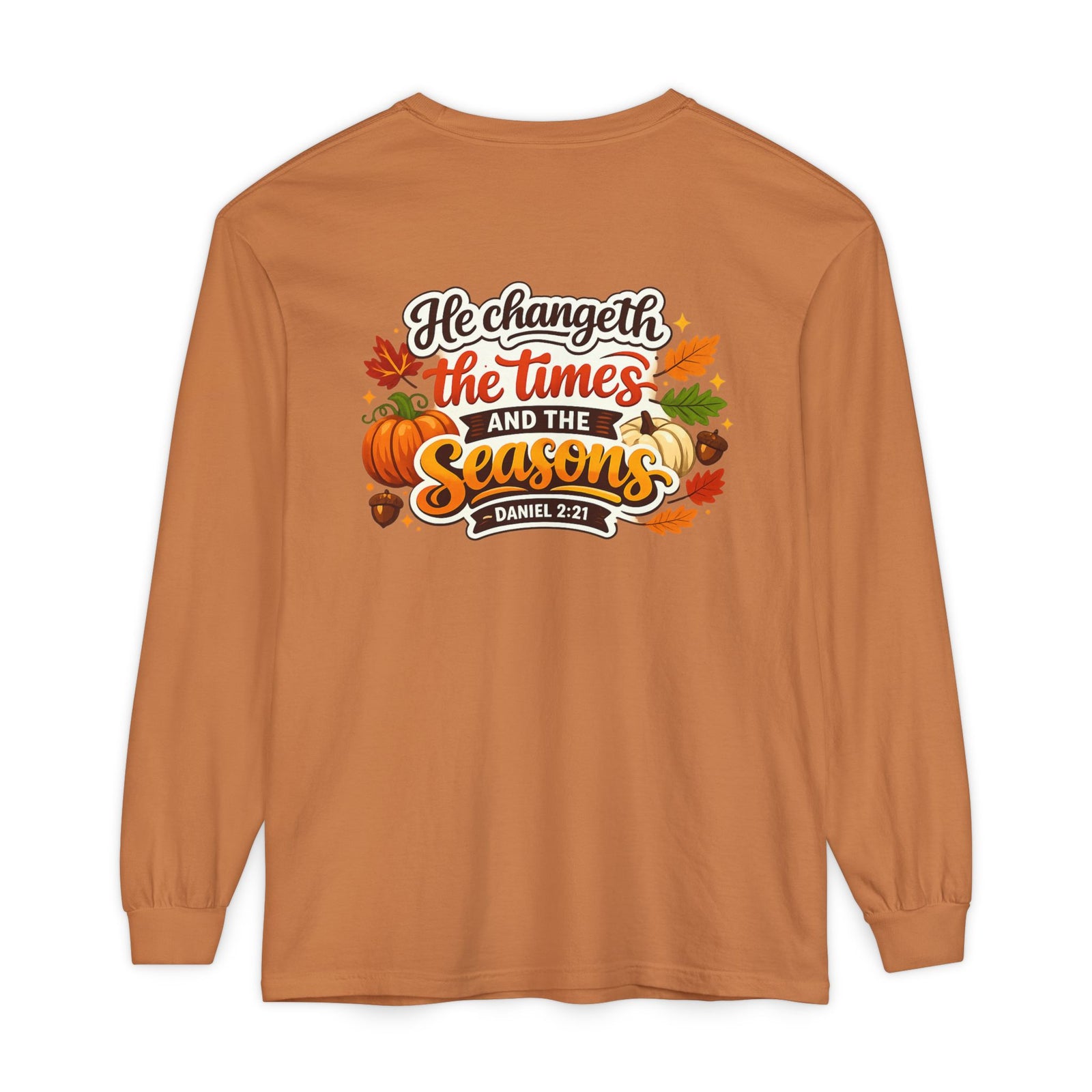 Long Sleeve T-Shirt — "He Changeth the Times and the Seasons" Autumn Scripture Tee
