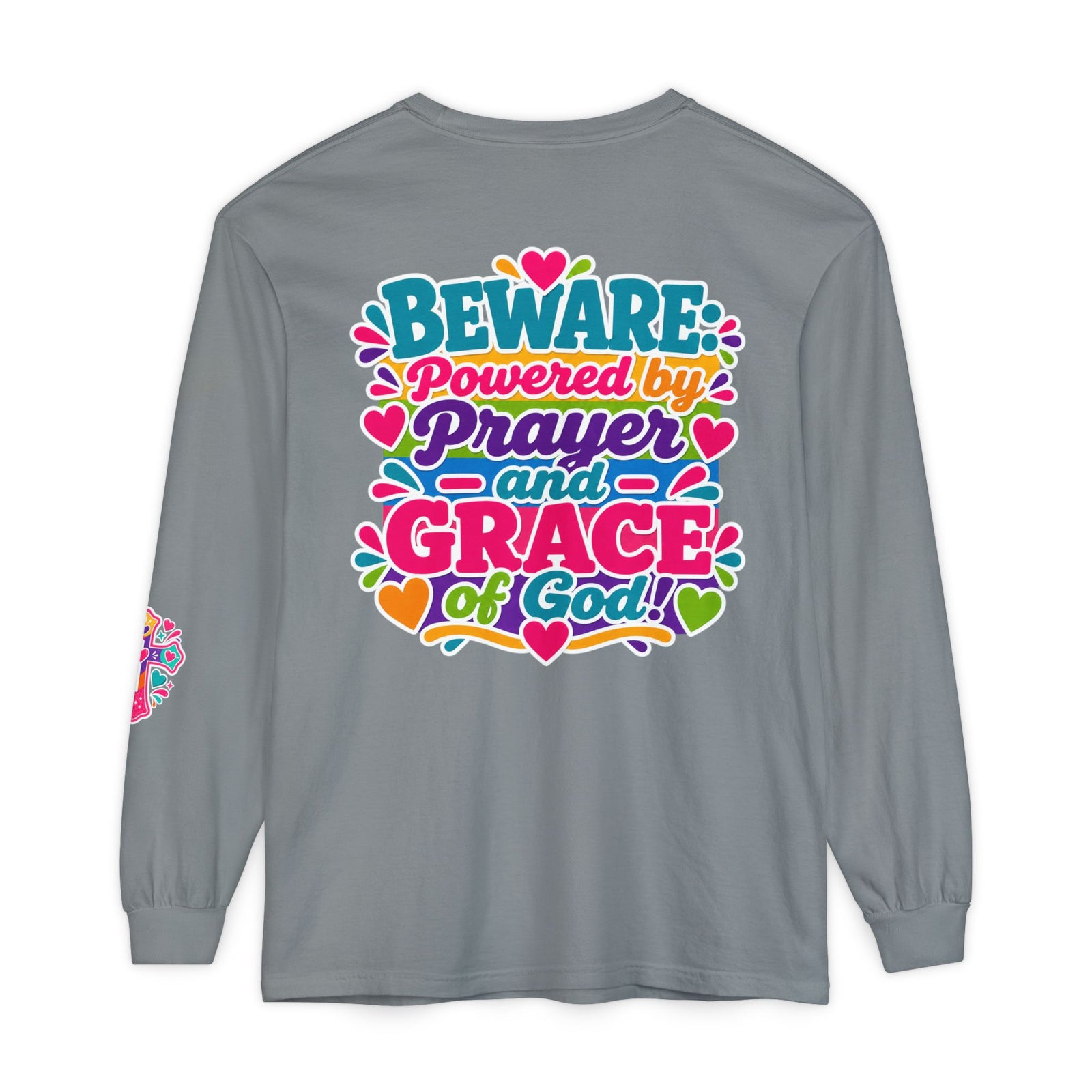 Long Sleeve Tee - "BEWARE Powered by Prayer and Grace of God" Colorful Faith Tee