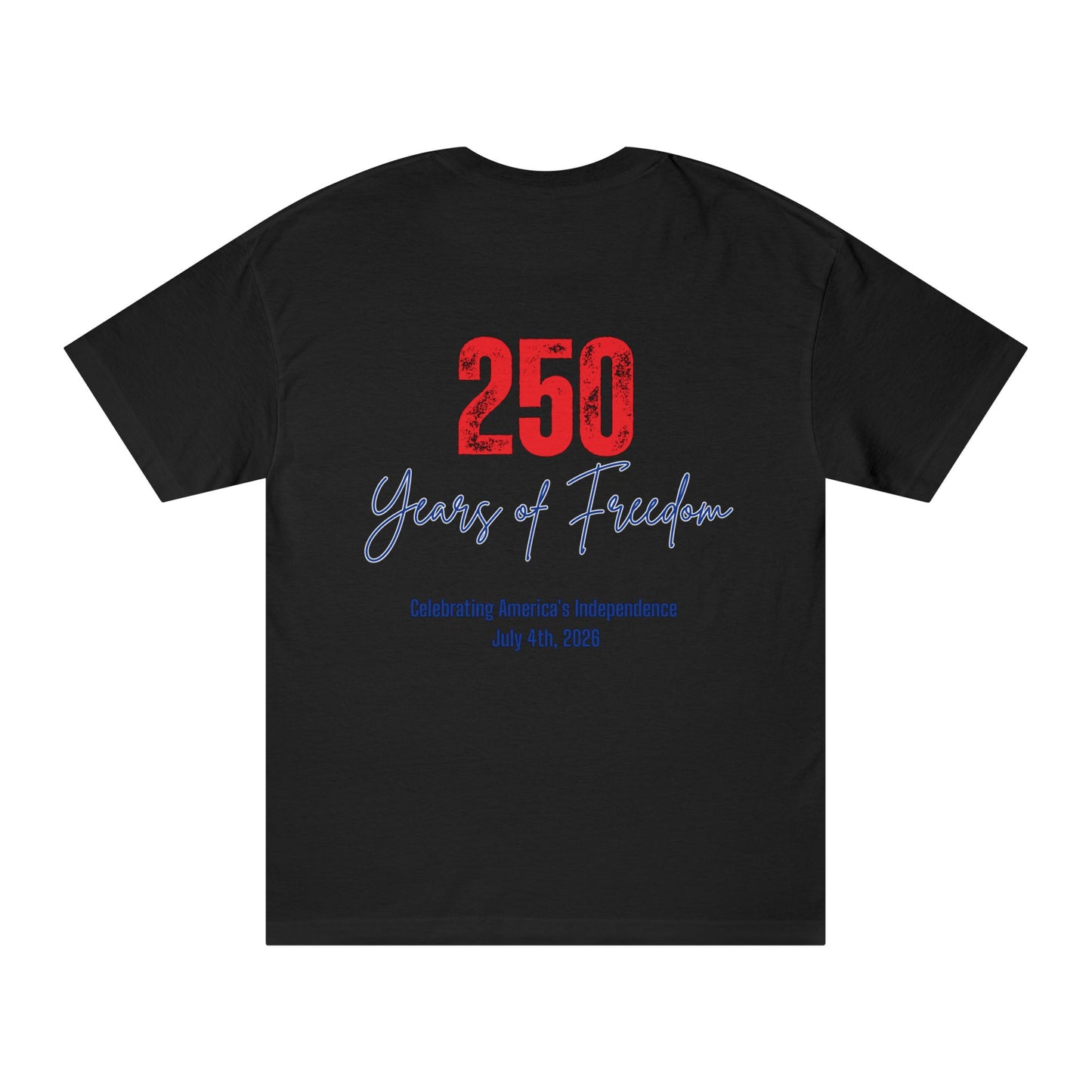 1776 250 Years of Freedom Tee — July 4th Independence Day T-Shirt