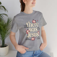 Load image into Gallery viewer, "There Was Jesus" Frogs Tee