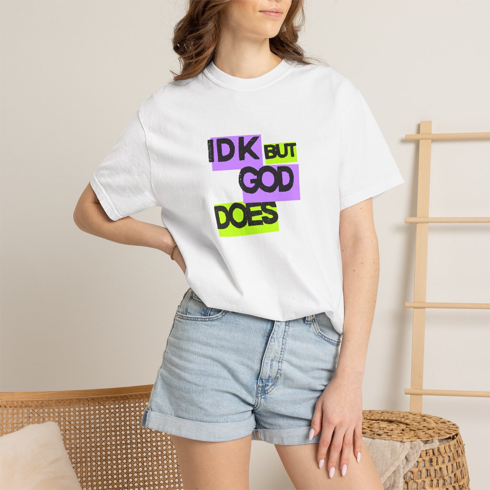 IDK But God Does Graphic Tee