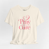 Load image into Gallery viewer, "Pray for a Cure" Tee
