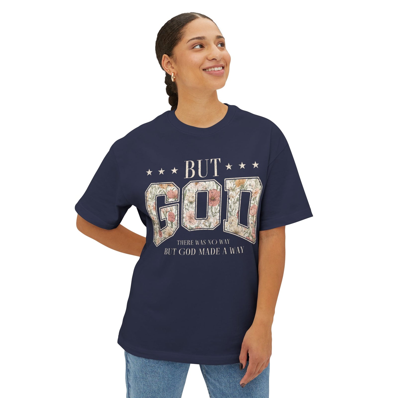 But God Floral Graphic Tee — Christian Faith Statement Shirt