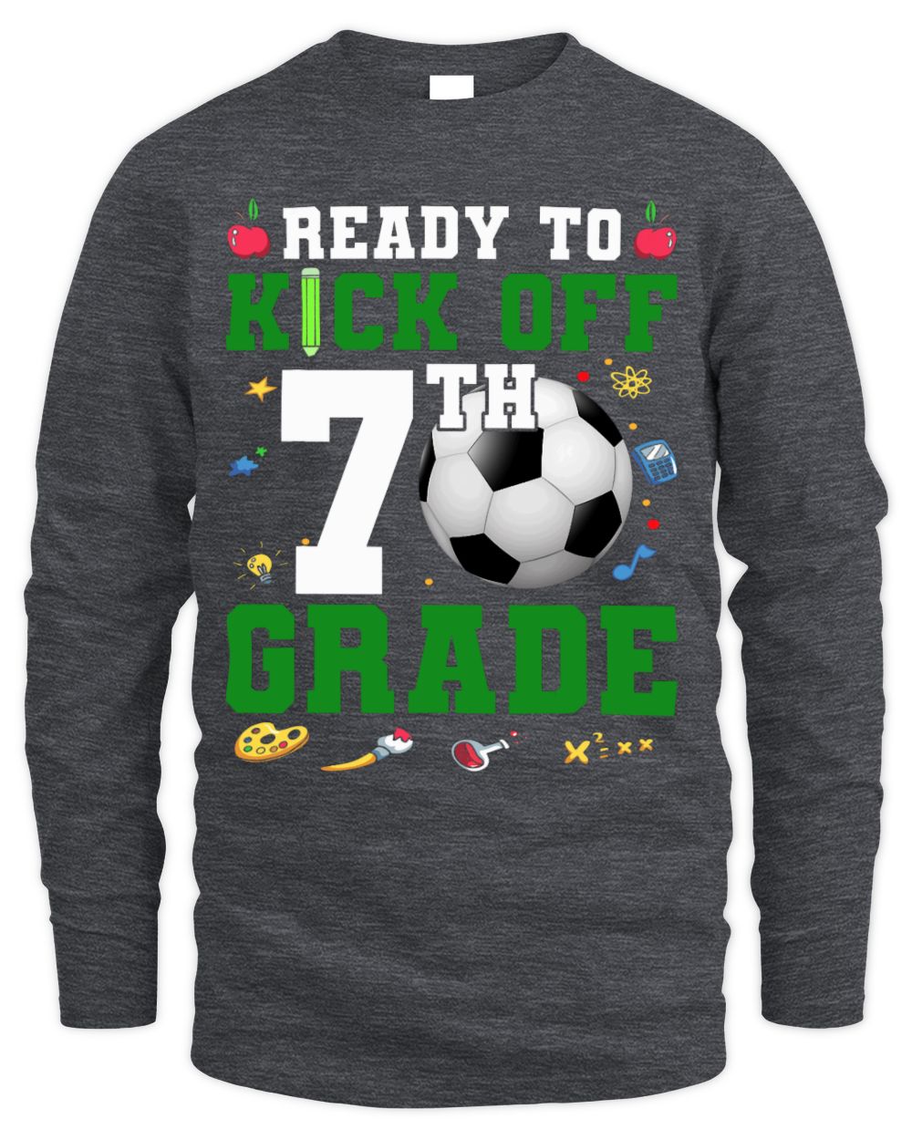 Cute Soccer Ready To Kick Off 7th Grade First Day Of School Soccer Lover